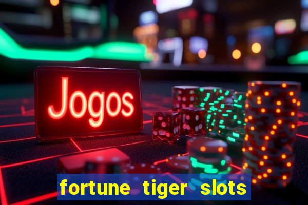 fortune tiger slots vip 3